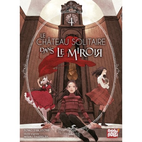 Château solitaire dans le miroir (Le) T.04