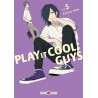Play it Cool, Guys T.05