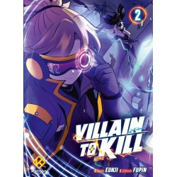 Villain to kill T.02