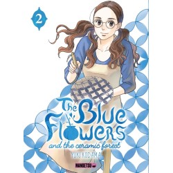 The Blue Flowers and The Ceramic Forest T.02