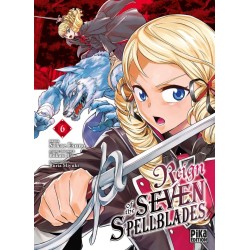 Reign of the Seven Spellblades T.06