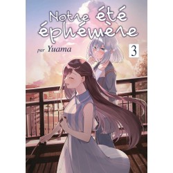 Notre été éphémère T.03