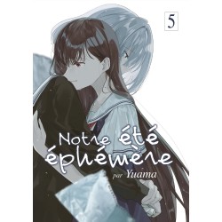 Notre été éphémère T.05