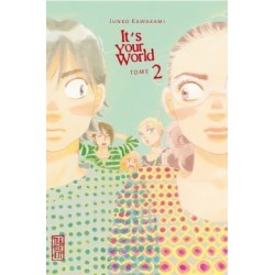 It's Your World T.02