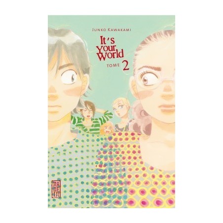 It's Your World T.02