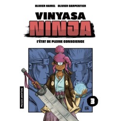 Vinyasa ninja T.03 - L'état de pleine conscience