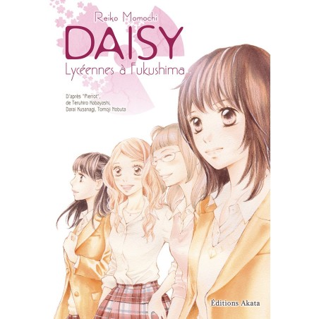 Daisy - Lycéennes à Fukushima - Intégrale 10 ans