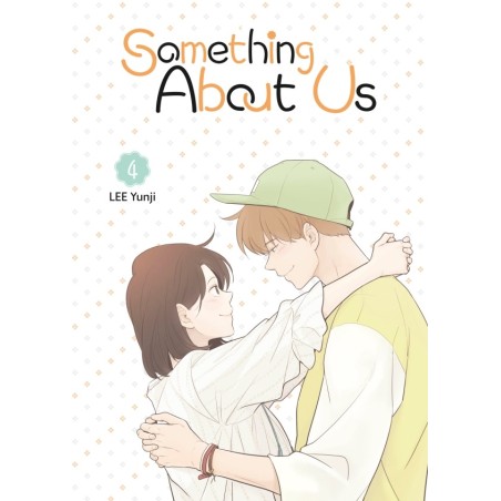 Something About Us - A propos de nous T.04