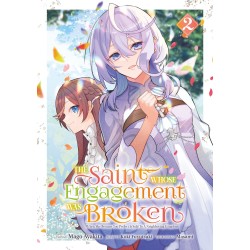 The Saint Whose Engagement Was Broken T.02