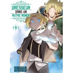 Dresseur dans un autre monde T.05