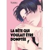 Bête qui voulait être domptée (La) T.01