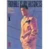 Trouble is my business T.01