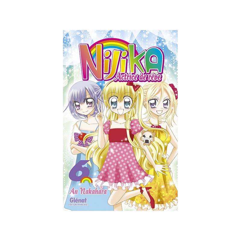 Nijika Actrice de Rêve T.06 Nijika Actrice de Rêve T.06