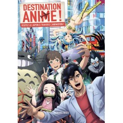 Destination anime ! Vol.01