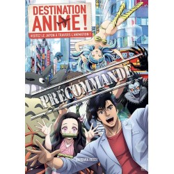 Destination anime ! Vol.01