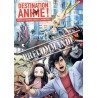 Destination anime ! Vol.01