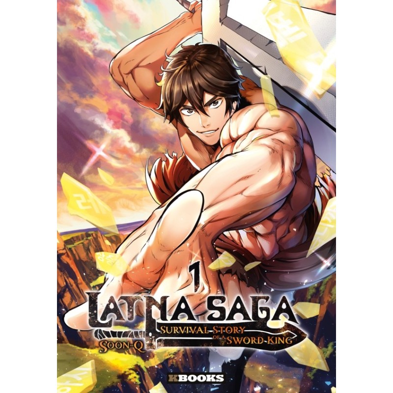Latna Saga : Survival Story of a Sword King T.01 Latna Saga : Survival Story of a Sword King T.01