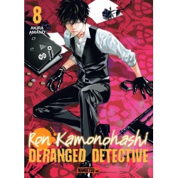 Ron Kamonohashi : Deranged Detective T.08