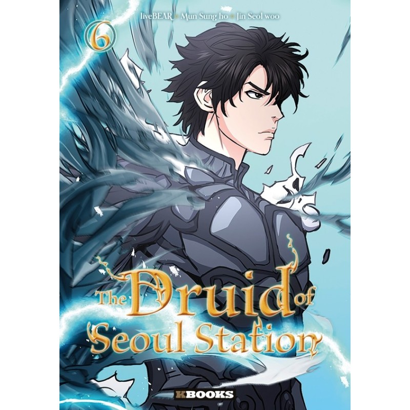The Druid of Seoul station T.06 The Druid of Seoul station T.06