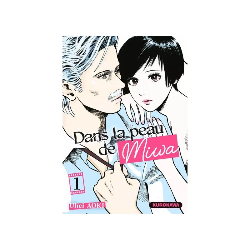 Dans la peau de Miwa T.01 Dans la peau de Miwa T.01