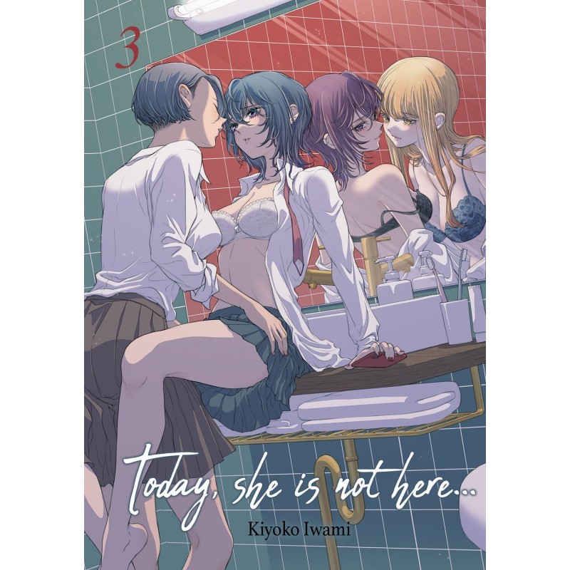 Today, She is not here... T.03