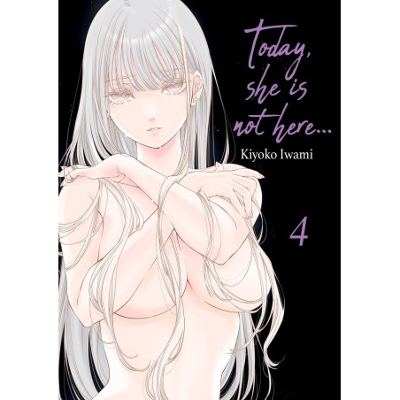 Today, She is not here... T.04