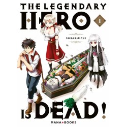 The Legendary Hero is Dead! T.01