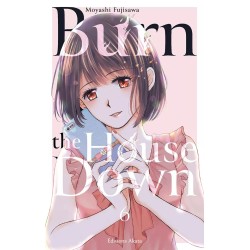 Burn the House Down T.06