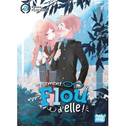 Tellement flou d'elle ! T.02