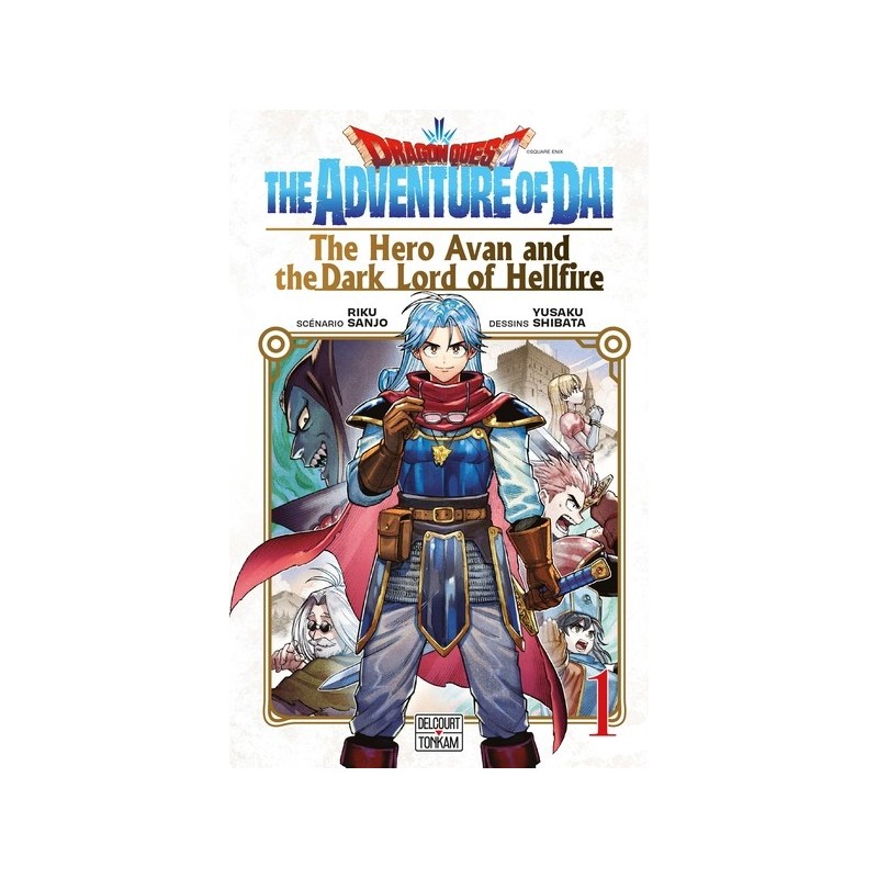 Dragon Quest - The Adventure of Daï - The Hero Avan and the Dark Lord of Hellfire T.01