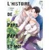 Histoire de papa, papa et moi (L') T.01