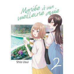 Mariée à ma meilleure amie T.02