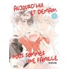 Aujourd'hui et demain, nous sommes une famille T.01