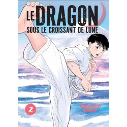 Dragon sous le croissant de Lune T.02
