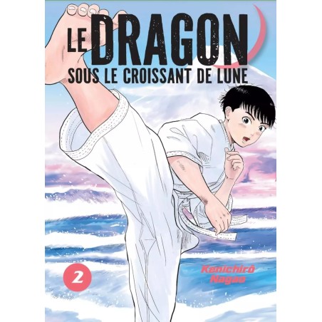 Dragon sous le croissant de Lune T.02