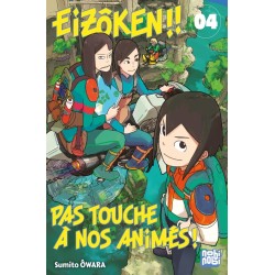 Eizôken !! Pas touche à nos animés ! T.04