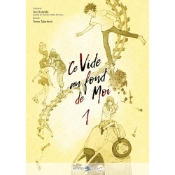 Ce vide au fond de moi T.01