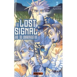 The Lost Signal & This Communication T.02