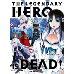 The Legendary Hero is Dead! T.03