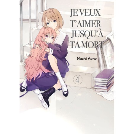 Je veux t'aimer jusqu'à ta mort T.04