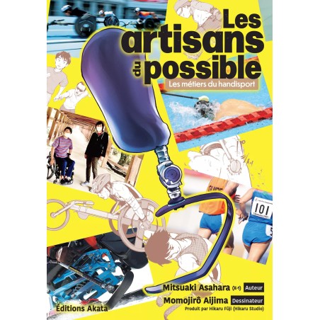 Artisans du possible (les) - Les métiers du handisport