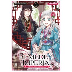Remède Impérial - L'étrange médecin de la cour T.01