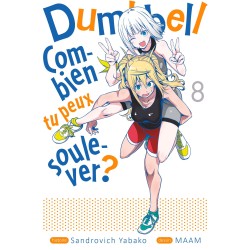 Dumbbell : Combien tu peux soulever ? T.08