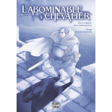 Abominable chevalier (L') T.01