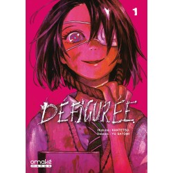Défigurée T.01