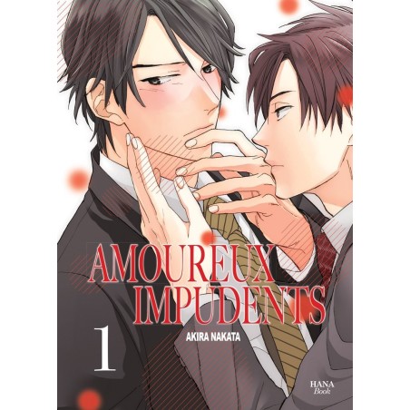 Amoureux Impudents T.01
