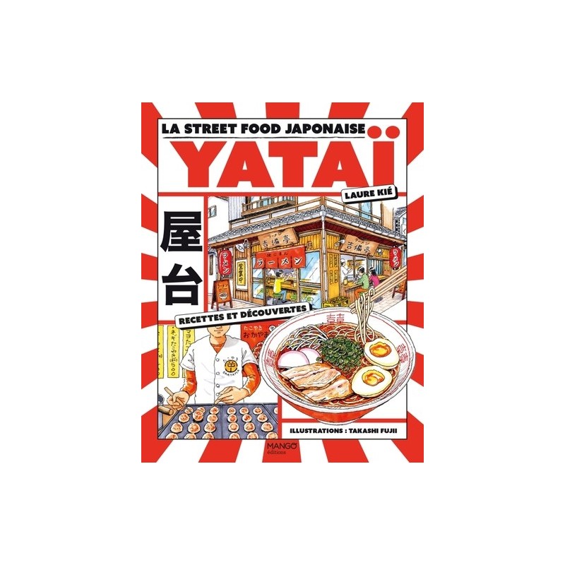 Yataï - La street food japonaise Yataï - La street food japonaise
