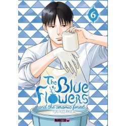 The Blue Flowers and The Ceramic Forest T.06