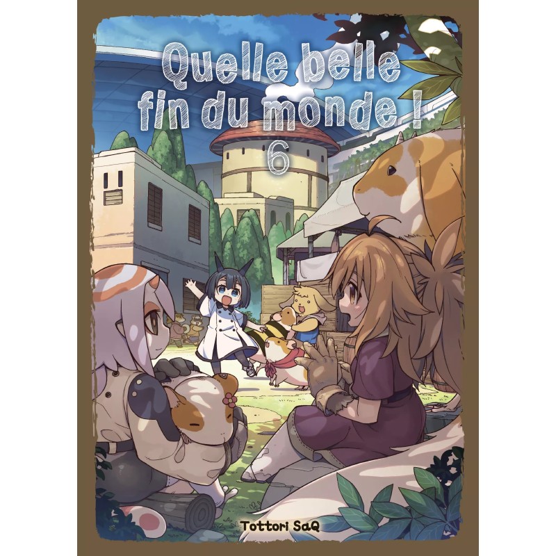 Quelle belle fin du monde T.06