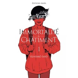 Immortalité et Châtiment T.01